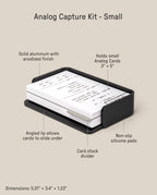 The Analog Capture Kit - Small (Black Aluminum) is a compact tray with Small Dot Grid Cards in a sturdy aluminum holder, featuring an angled lip, card stock divider, non-slip silicone pads, and text labels. Size: 5.31 × 3.4 × 1.23 inches.